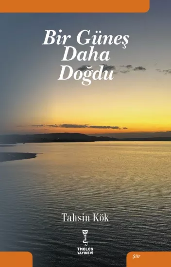 Bir Güneş Daha Doğdu