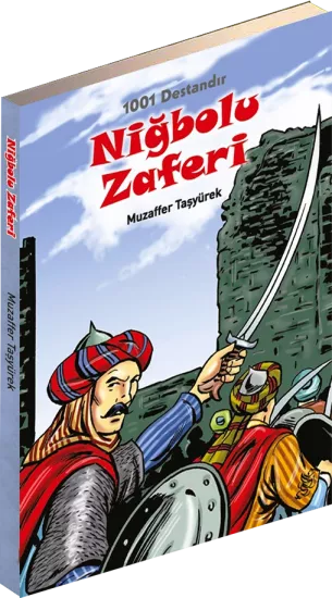 Zaferler Serisi Niğbolu Zaferi