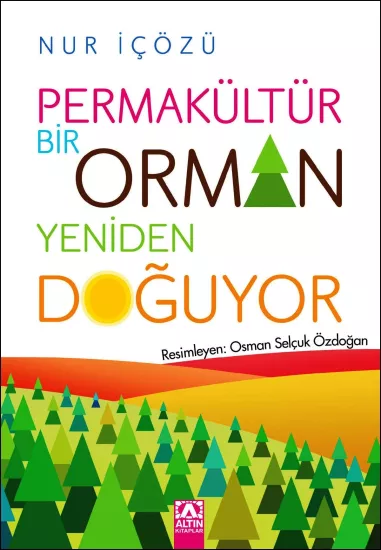 Permakültür Bir Orman Yeniden Doğuyor