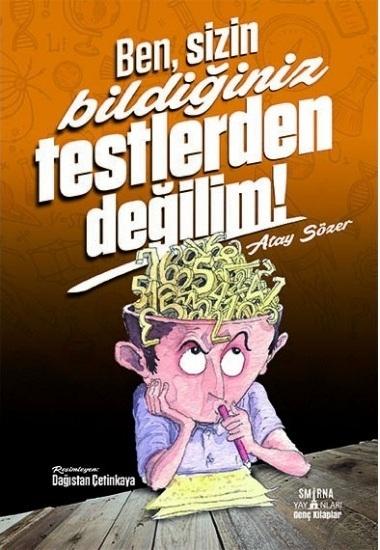 Ben Sizin Bildiğiniz Testlerden Değilim