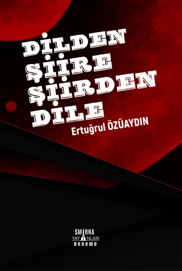 Dilden Şiire Şiirden Dile