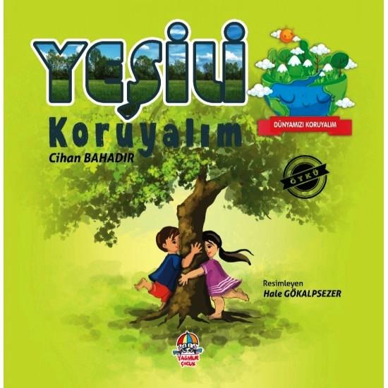 Dünyamızı Koruyalım - Yeşili Koruyalım