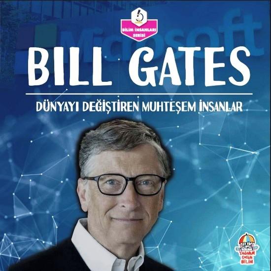 Dünyayı Değiştiren Muhteşem İnsanlar - Bill Gates