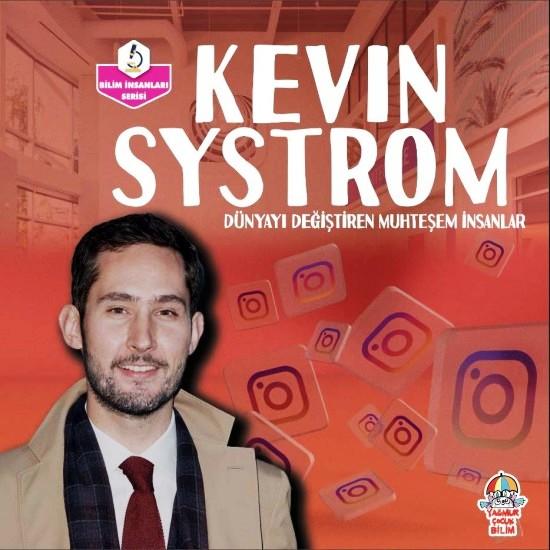 Dünyayı Değiştiren Muhteşem İnsanlar - Kevin Systrom