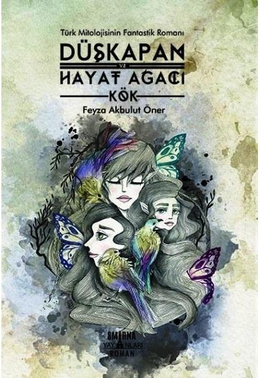 Düşkapan ve Hayat Ağacı