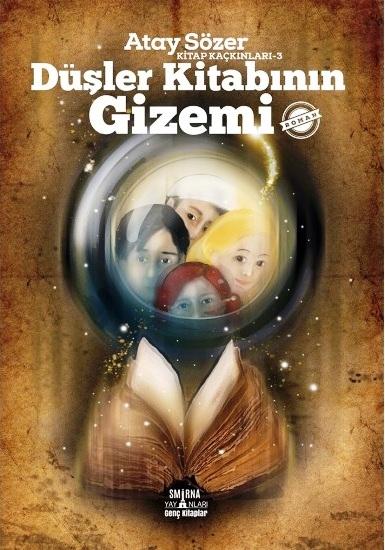 Kitap Kaçkınları 3 - Düşler Kitabının Gizemi