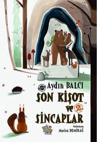 Son Kişot ve Sincaplar