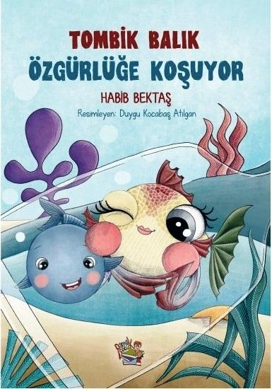 Tombik Balık - Özgürlüğe Koşuyor
