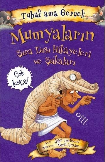 Tuhaf Ama Gerçek-Mumyaların Sıradışı Hikayeleri ve Şakaları