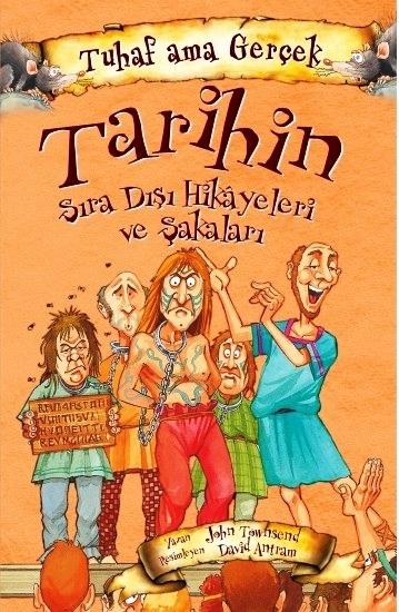 Tuhaf Ama Gerçek-Tarihin Sıradışı Hikayeleri ve Şakaları