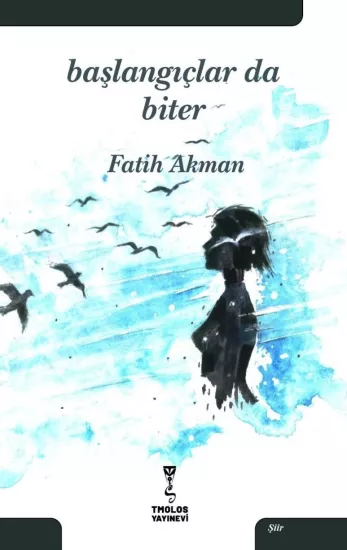 Başlangıçlar da Biter