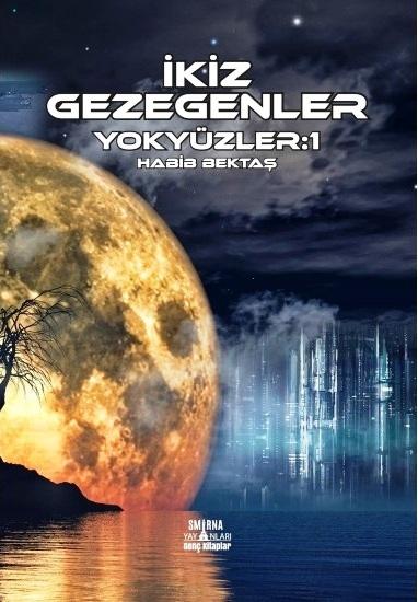 İkiz Gezegenler - Yok Yüzler 1